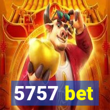 5757 bet